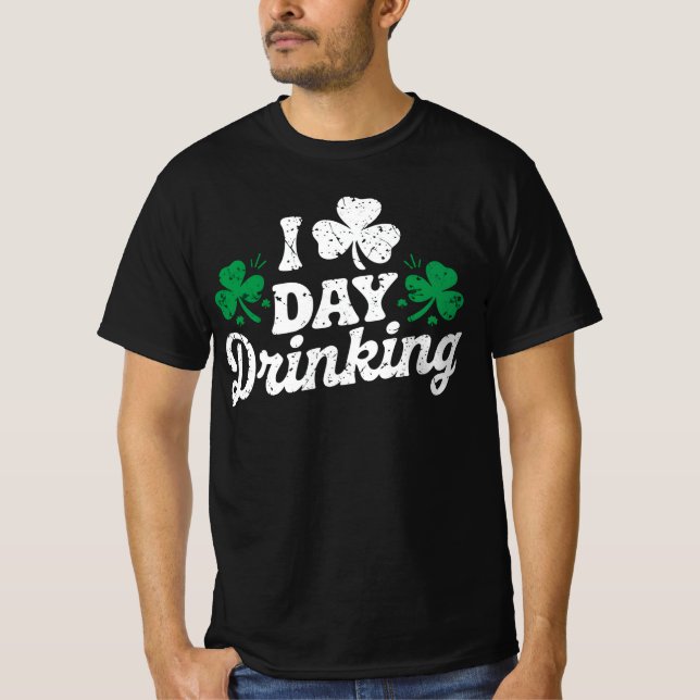 I Kärlek Day Drinking Funny St patrick's day Irish T Shirt (Framsida)