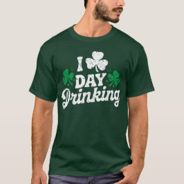 I Kärlek Day Drinking Funny St patrick's day Irish T Shirt