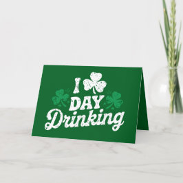 I Kärlek Day Drinking Funny St patrick's day Irish Tack Kort