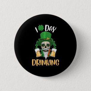 I Kärlek Day Drinking Funny St patricks day Knapp