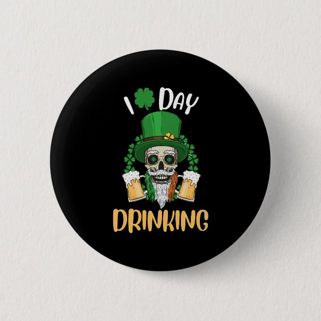 I Kärlek Day Drinking Funny St patricks day Knapp (Framsida)