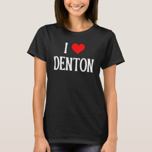 I Kärlek Denton I Heart Denton TX USA Helgdag Trav T Shirt