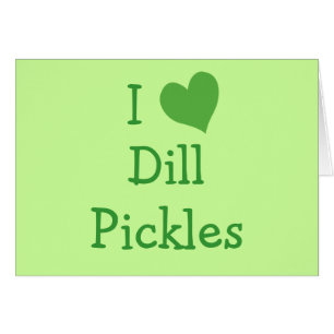 I Kärlek Dill Pickles Hälsningskort