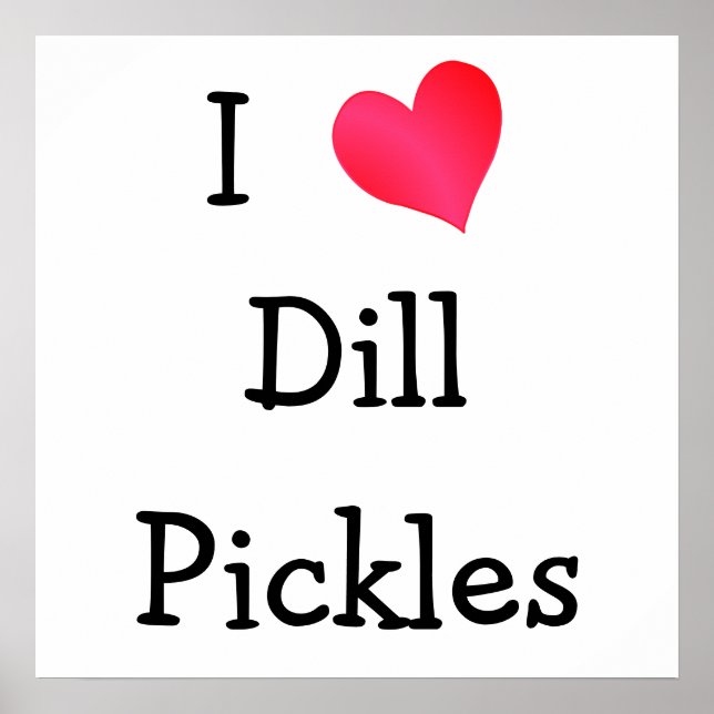 I Kärlek Dill Pickles Poster (Framsidan)