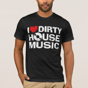 I Kärlek Dirty House Music Tee Shirt
