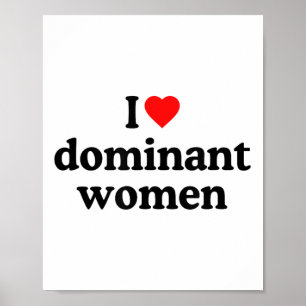 I Kärlek Dominant Women Shirt - jag är hjärtdomina Poster
