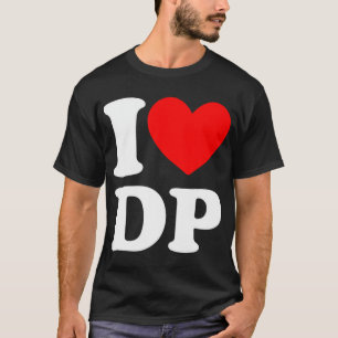 I Kärlek DP I hjärta DP T-Shirt