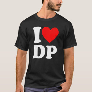 I Kärlek DP I hjärta DP T Shirt