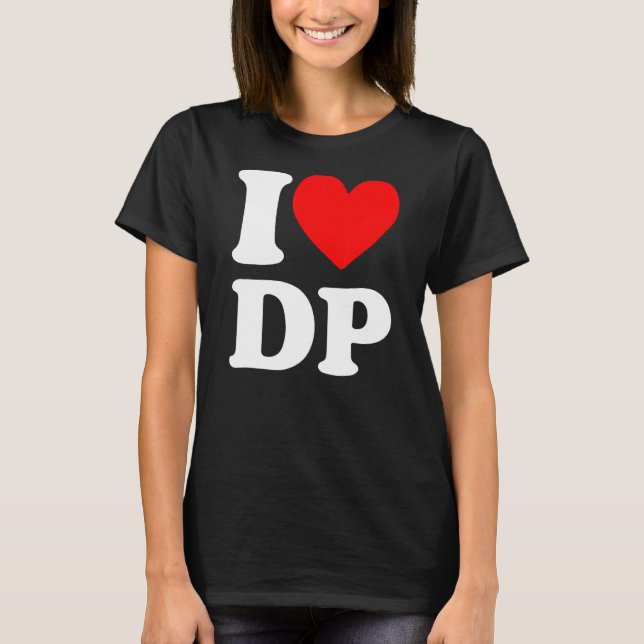 I Kärlek DP I hjärta DP T Shirt (Framsida)