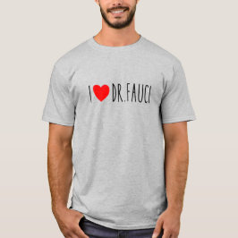 I Kärlek Dr Fauci| Fauci Fläkt| Dr Fauci Gang T Shirt