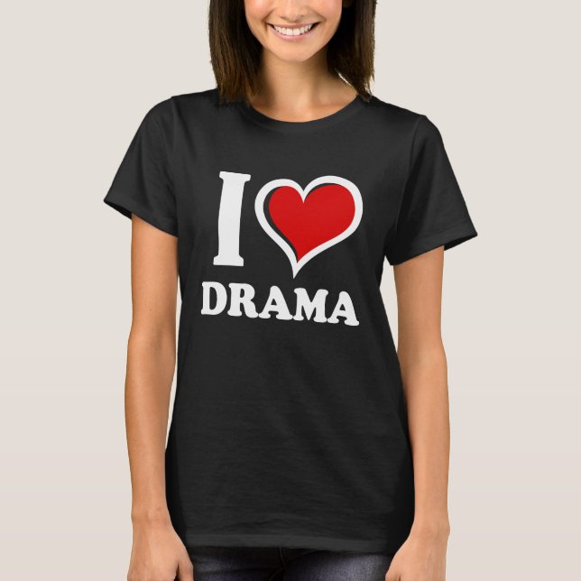 I Kärlek Drama I Heart T Shirt (Framsida)