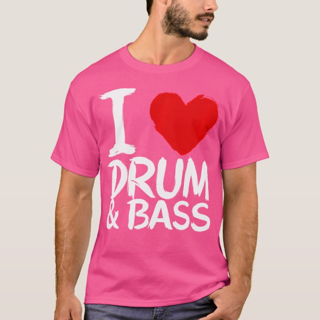 I Kärlek Drum and Bass T Shirt (Framsida)