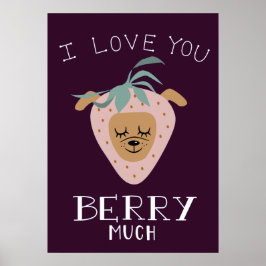 I Kärlek du BERRY MYCKET Hund Poster