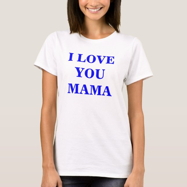 I KÄRLEK DU MAMMA - Anpassad Tee (Framsida)