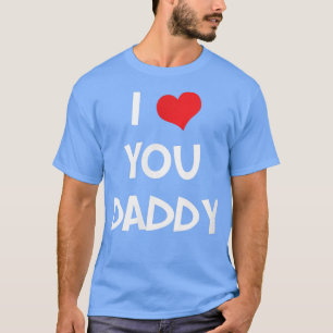 I kärlek du pappa - Lycklig Fars dag Gift T Shirt