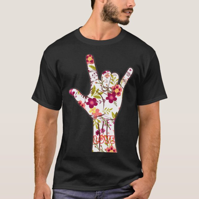 I Kärlek du signerar ASL-Blommigt för språk T Shirt (Framsida)