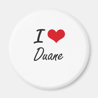 I Kärlek Duane Magnet