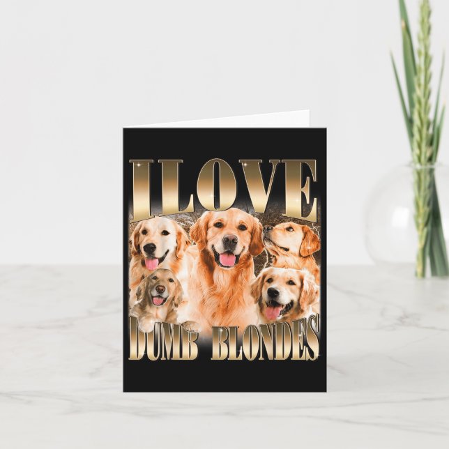 I Kärlek Dumb Blondes Funny Meme Hund älskare Kort (Framsida)