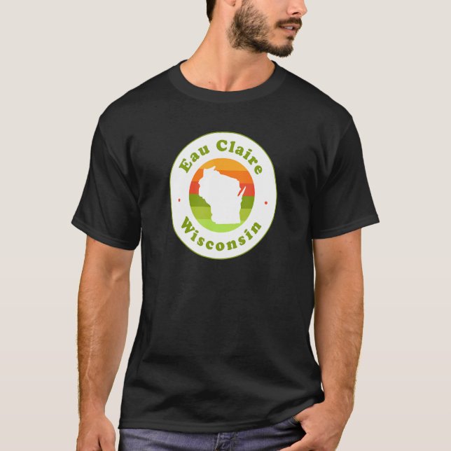 I Kärlek Eau Claire Wisconsin Wi Vacation Souvenir T Shirt (Framsida)