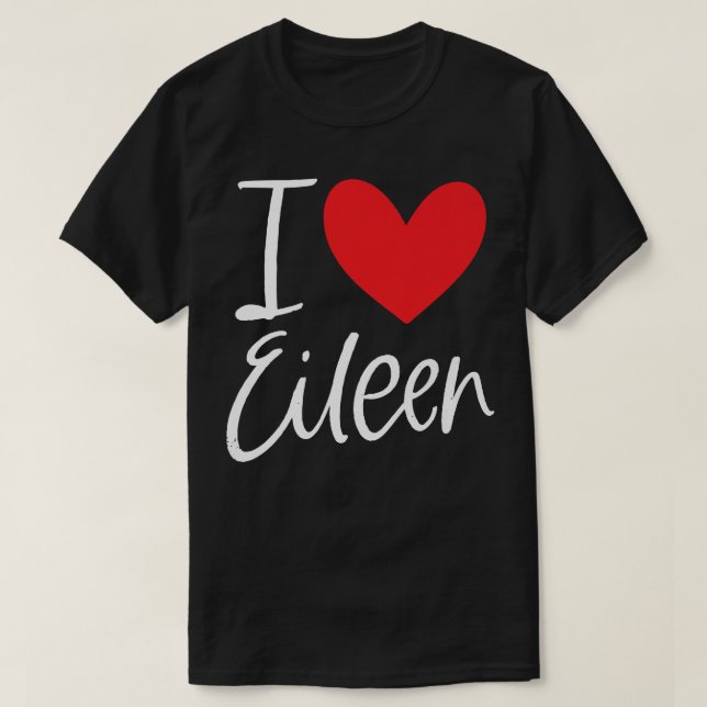 I Kärlek Eileen Namn Personlig Girl Woman BFF Fri T Shirt (Design framsida)