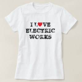 I Kärlek Electric Works™ T-Shirt