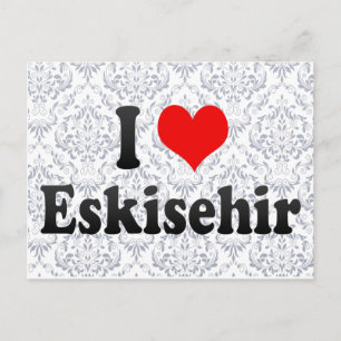 I Kärlek Eskisehir, Turkiet Vykort