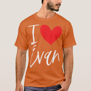 I Kärlek Evan Namn Personlig Girl Woman BFF Frien T Shirt