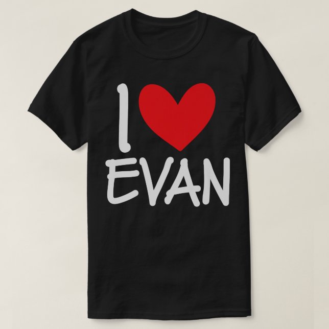 I Kärlek Evan Namn Personlig Manar Guy BFF Friend  T Shirt (Design framsida)