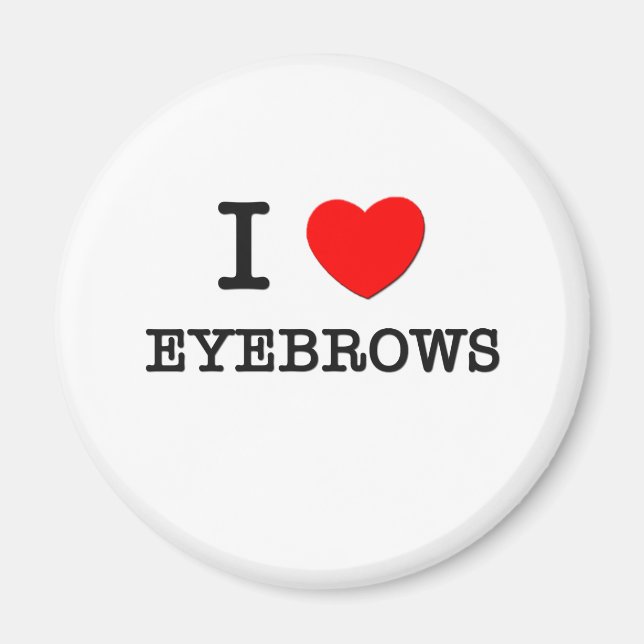 I kärlek Eyebrows Magnet (Framsidan)