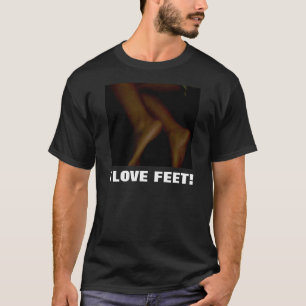 I KÄRLEK FEET! T-SHIRT