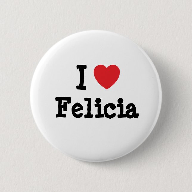 I kärlek Felicia hjärta T-Shirt Knapp (Framsida)