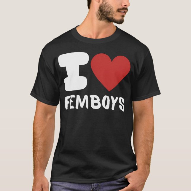 I Kärlek Femboys T Shirt (Framsida)