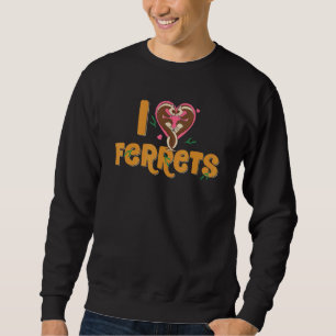 I Kärlek Ferret Cute Ferret Mamma Pappa Pet Ferret Lång Ärmad Tröja