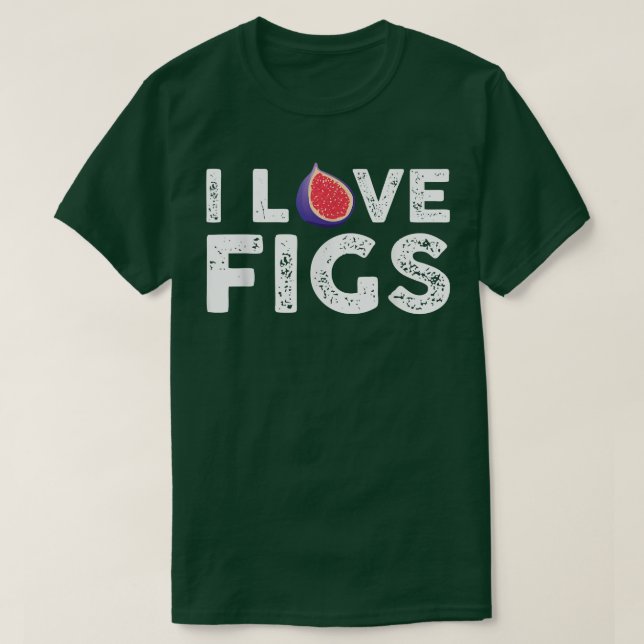 I Kärlek Figs Outfit Vegetarian Fig Plant T Shirt (Design framsida)