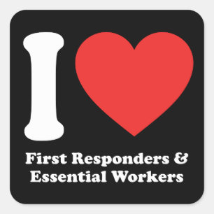 I Kärlek First Responders and Essential Workers Fyrkantigt Klistermärke