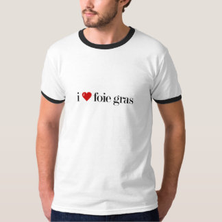 i kärlek foie gras t-shirt