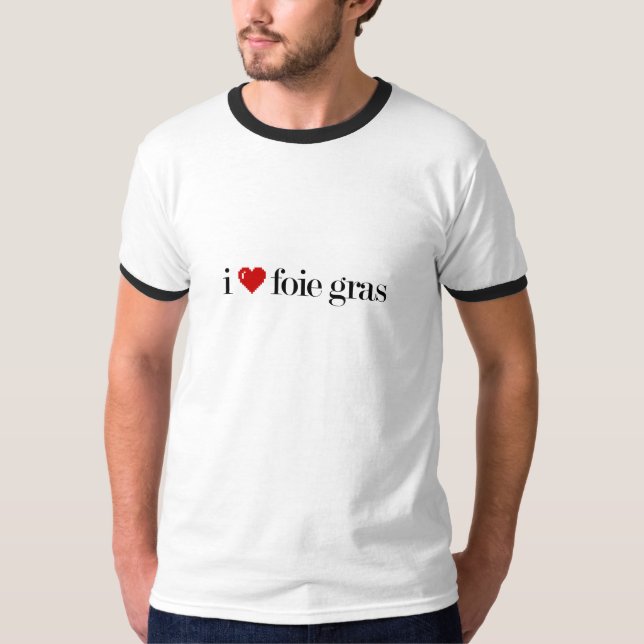 i kärlek foie gras t-shirt (Framsida)