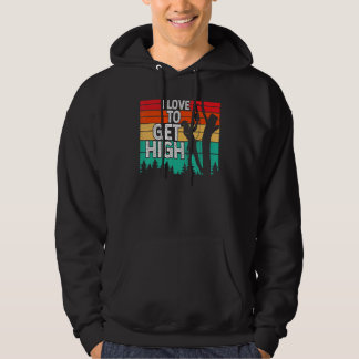 I Kärlek för att få en hög arborist Träd Kliber Lu Hoodie
