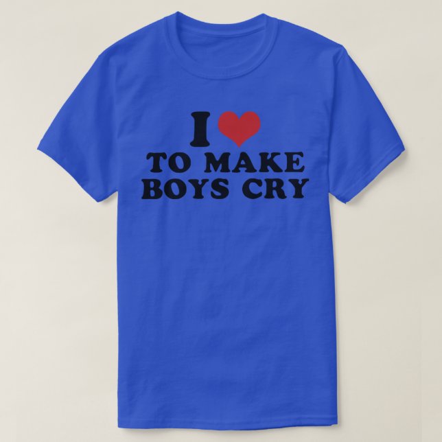 i kärlek för att få pojkar att gråta 3 t shirt (Design framsida)