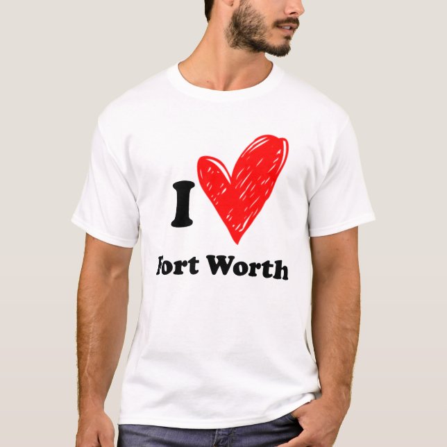 I kärlek Fort Worth T Shirt (Framsida)