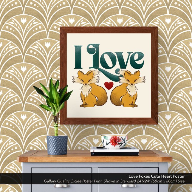 I Kärlek Foxes Cute Heart Poster (I Love Foxes poster print shown in the standard 24" x 24" dimensions. Choose the size best for you.)