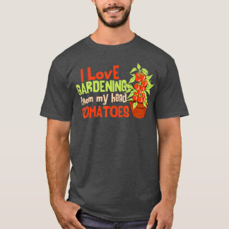I Kärlek  från mitt huvud Tomates Funny Garde T Shirt