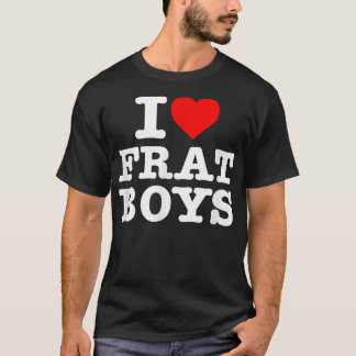 I Kärlek Frat Boys T-Shirt