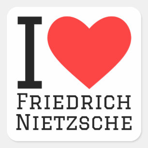 I kärlek Friedrich nietzsche Fyrkantigt Klistermärke