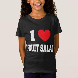 I Kärlek fruktsallad T Shirt