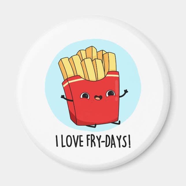 I Kärlek Fry-Days Funny Fransk Fries Pun Magnet (Framsidan)