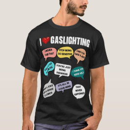"I Kärlek Gaslight" roligt och misshuvud Hoodie De T Shirt