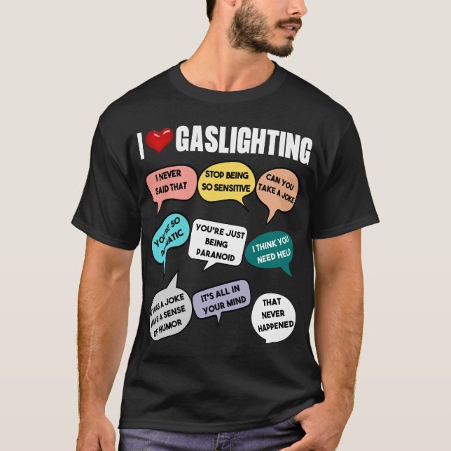 "I Kärlek Gaslight" roligt och misshuvud Hoodie De T Shirt (Framsida)