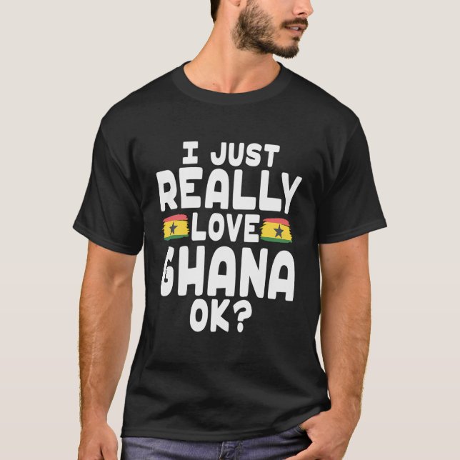 I Kärlek Ghana Ok - Ghanaian Flagga T Shirt (Framsida)