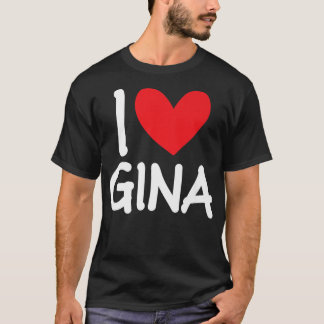 I Kärlek Gina Namn Personlig Girl Woman Bff Frien T Shirt